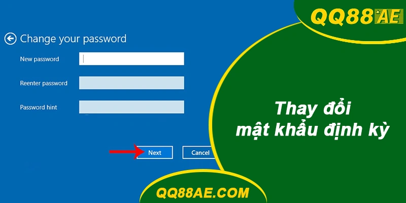 Thay đổi mật khẩu định kỳ